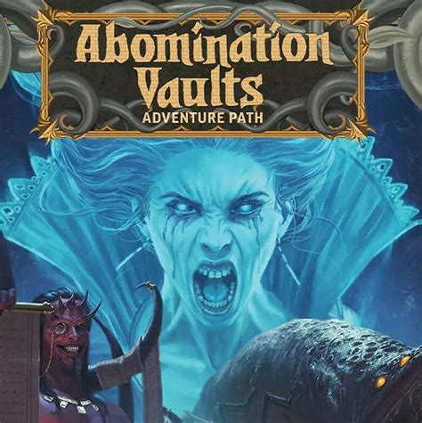 weekly Pathfinder Campaign, the Abomination Vaults. . Paizo 5e abomination vaults